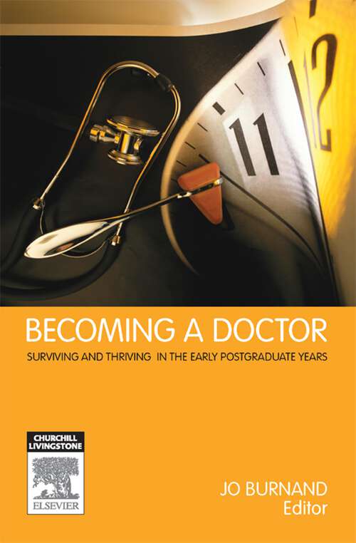 Book cover of Becoming a Doctor: Surviving and Thriving in the Early Postgraduate Years