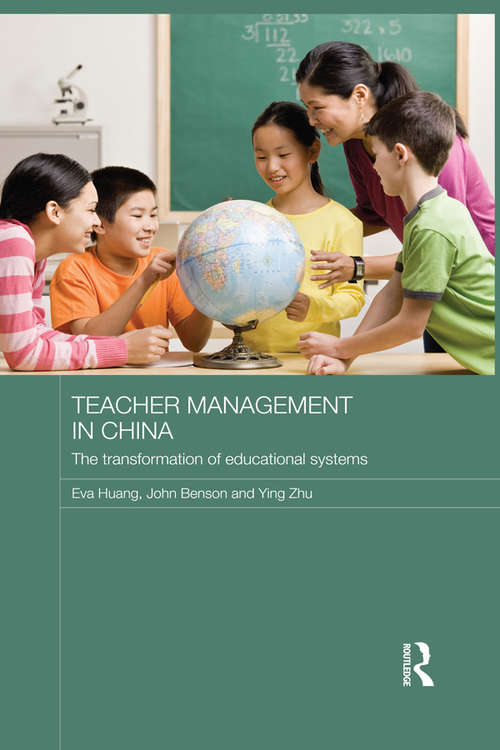 Book cover of Teacher Management in China: The Transformation of Educational Systems (Routledge Contemporary China Series)