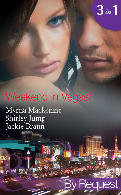 Book cover of Weekend in Vegas!: Saving Cinderella! / Vegas Pregnancy Surprise / Inconveniently Wed! (ePub First edition) (Mills And Boon By Request Ser. #13)