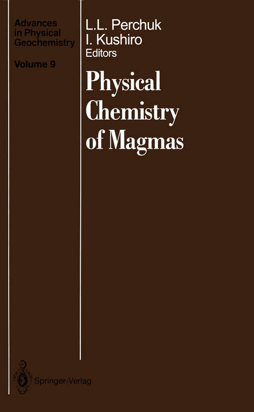 Book cover of Physical Chemistry of Magmas (1991) (Advances in Physical Geochemistry #9)