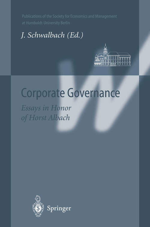 Book cover of Corporate Governance: Essays in Honor of Horst Albach (2001) (Publications of the Society for Economics and Management at Humboldt-University Berlin)