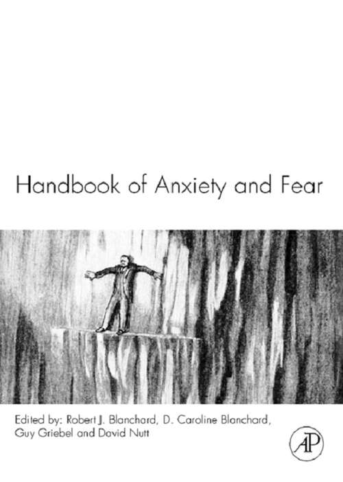 Book cover of Handbook of Anxiety and Fear (Handbook of Behavioral Neuroscience: Volume 17)