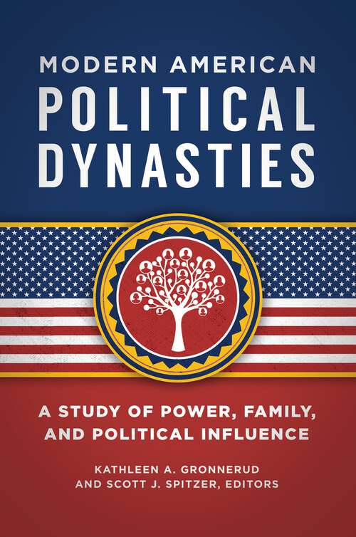 Book cover of Modern American Political Dynasties: A Study of Power, Family, and Political Influence