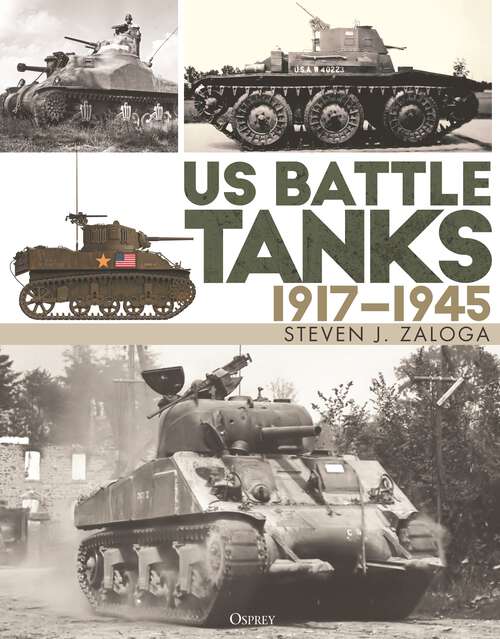 Book cover of US Battle Tanks 1917–1945