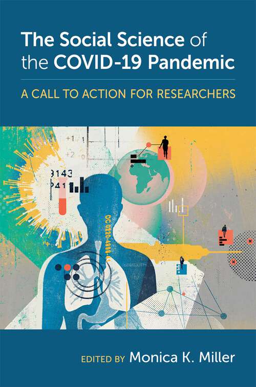 Book cover of The Social Science of the COVID-19 Pandemic: A Call to Action for Researchers