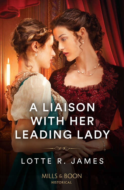 Book cover of A Liaison With Her Leading Lady