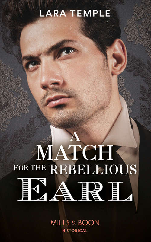 Book cover of A Match For The Rebellious Earl (ePub edition) (The Return of the Rogues #1)