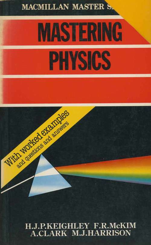 Book cover of Mastering Physics (1st ed. 1984) (Macmillan Master)