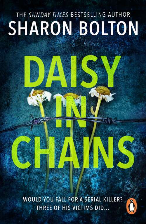 Book cover of Daisy in Chains: the seductive, twisty, exhilarating thriller from bestselling author Sharon Bolton