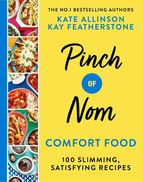 Book cover of Pinch of Nom Comfort Food: 100 Slimming, Satisfying Recipes
