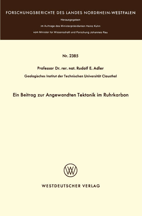 Book cover of Ein Beitrag zur Angewandten Tektonik im Ruhrkarbon (1974) (Forschungsberichte des Landes Nordrhein-Westfalen #2385)