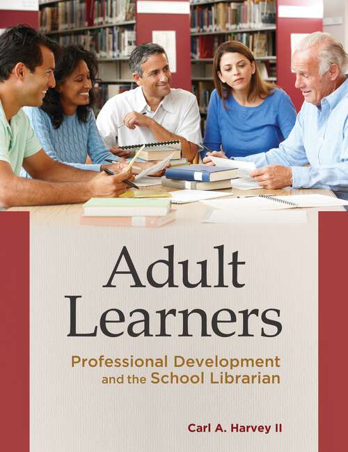 Book cover of Adult Learners: Professional Development and the School Librarian