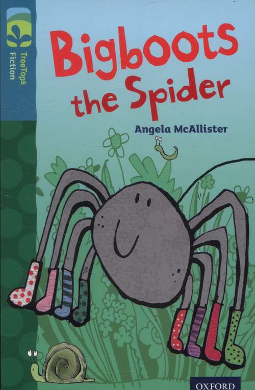 Book cover of Oxford Reading Tree TreeTops Fiction: Level 9 More Pack A: Bigboots the Spider (3) (Oxford Reading Tree Treetops Fiction Ser.)