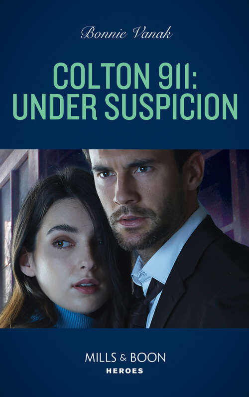 Book cover of Colton 911: Little Girl Gone (a Procedural Crime Story) / Colton 911: Under Suspicion (colton 911: Chicago) (ePub edition) (Colton 911: Chicago #12)