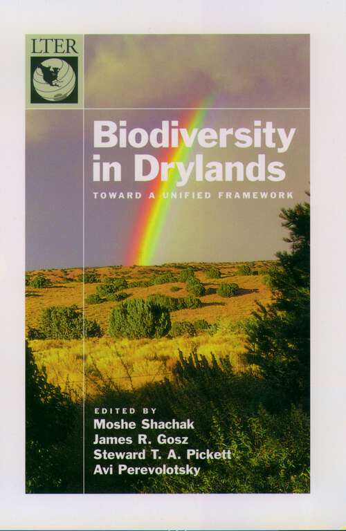 Book cover of Biodiversity in Drylands: Toward a Unified Framework (Long-Term Ecological Research Network Series)