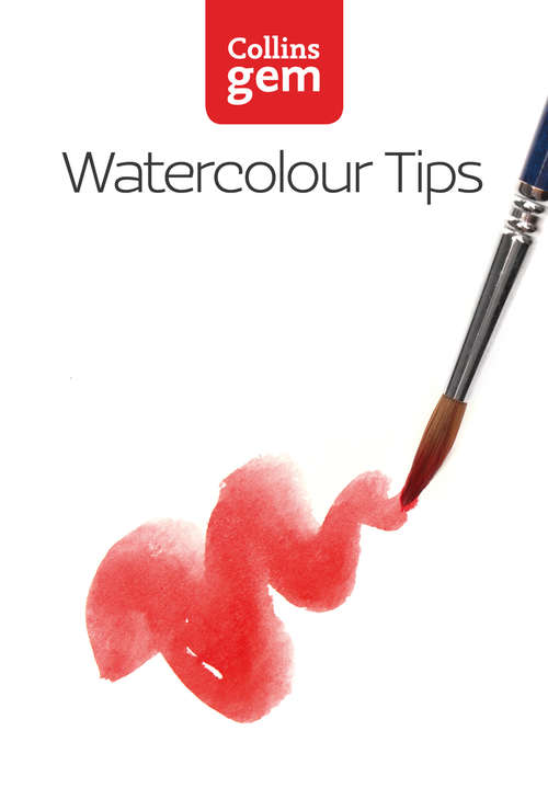 Book cover of Watercolour Tips (ePub edition) (Collins Gem)