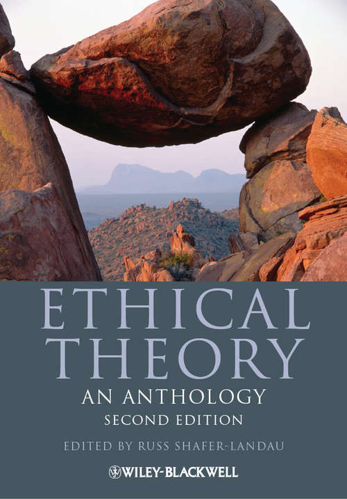 Book cover of Ethical Theory: An Anthology (2) (Blackwell Philosophy Anthologies #14)