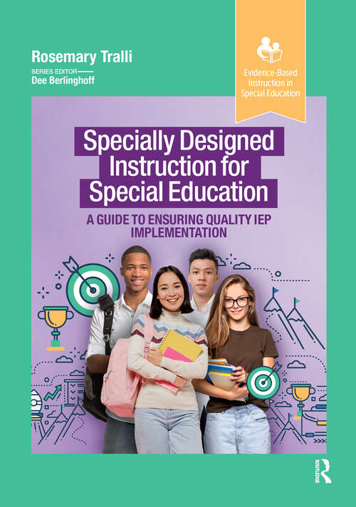 Book cover of Specially Designed Instruction for Special Education: A Guide to Ensuring Quality IEP Implementation (Evidence-Based Instruction in Special Education)