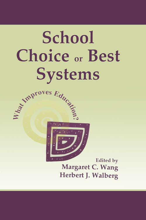 Book cover of School Choice Or Best Systems: What Improves Education?