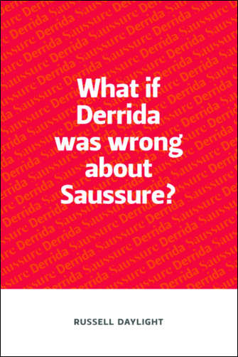 Book cover of What if Derrida was wrong about Saussure?