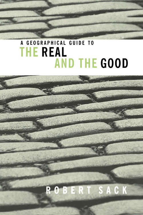 Book cover of A Geographical Guide to the Real and the Good