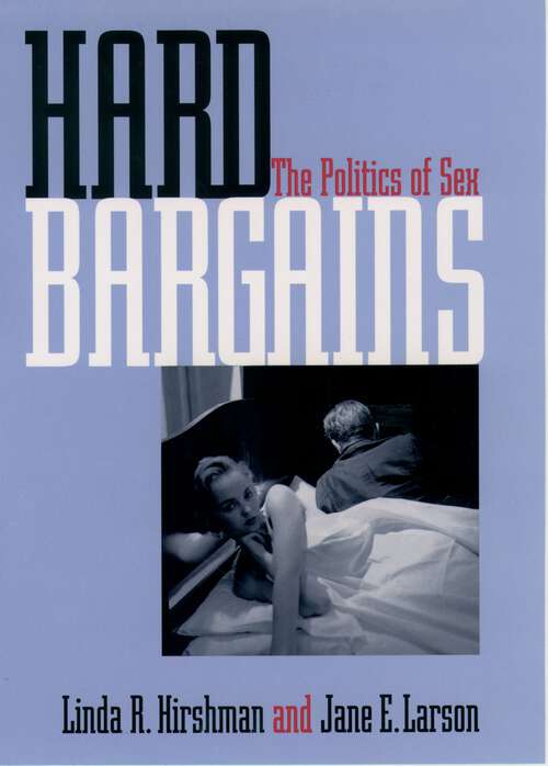 Book cover of Hard Bargains: The Politics of Sex