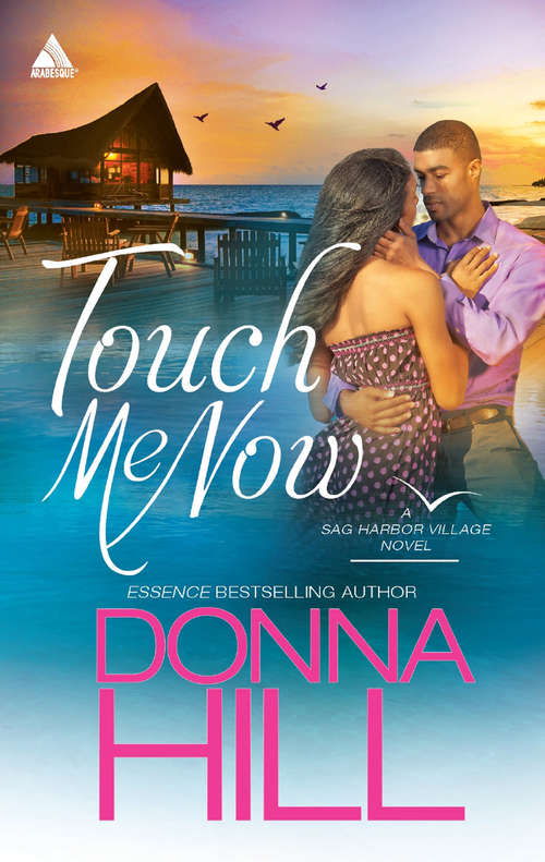 Book cover of Touch Me Now (ePub First edition) (Sag Harbor Village #3)