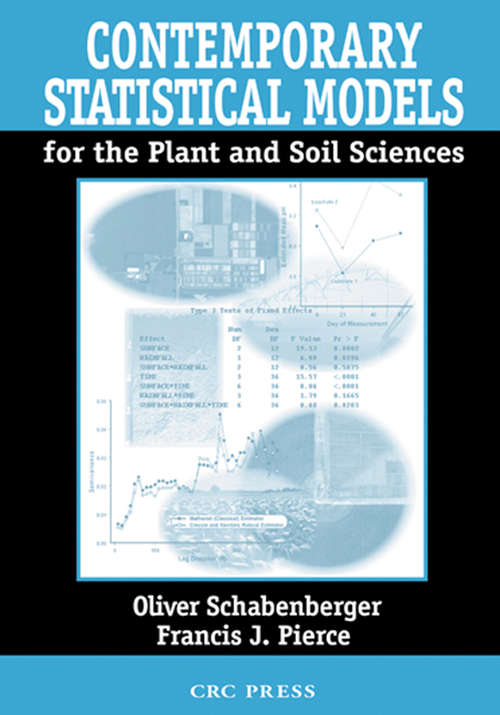 Book cover of Contemporary Statistical Models for the Plant and Soil Sciences