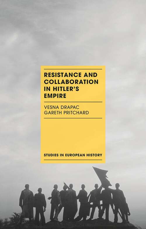 Book cover of Resistance and Collaboration in Hitler's Empire (Studies in European History)