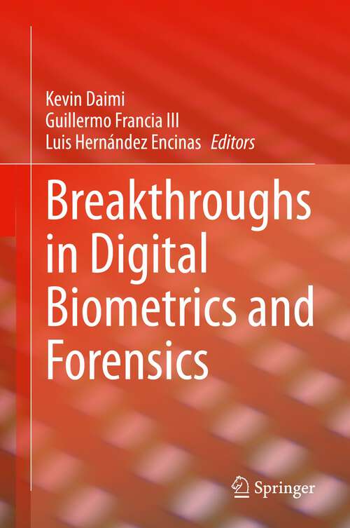 Book cover of Breakthroughs in Digital Biometrics and Forensics (1st ed. 2022)