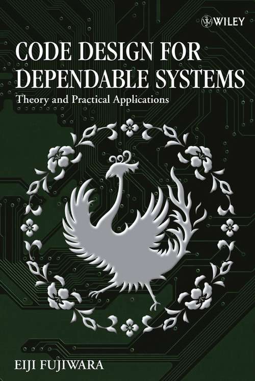 Book cover of Code Design for Dependable Systems: Theory and Practical Applications