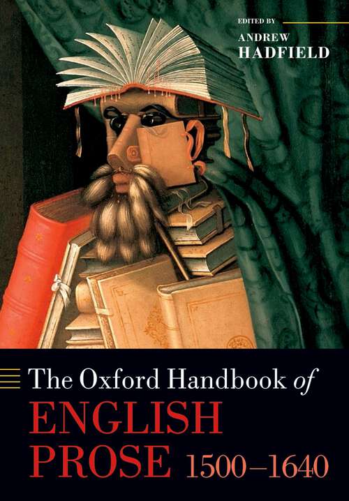 Book cover of The Oxford Handbook of English Prose 1500–1640 (Oxford Handbooks Ser.)