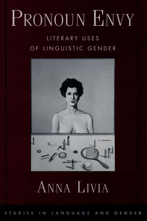Book cover of Pronoun Envy: Literary Uses of Linguistic Gender (Studies in Language and Gender)