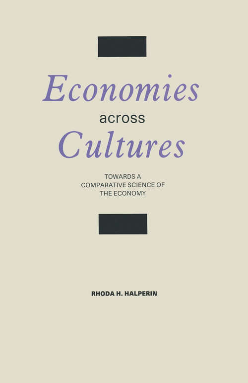 Book cover of Economies across Cultures: Towards a Comparative Science of the Economy (1st ed. 1988)
