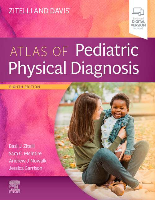 Book cover of Zitelli and Davis' Atlas of Pediatric Physical Diagnosis, E-Book: Zitelli and Davis' Atlas of Pediatric Physical Diagnosis, E-Book (8)