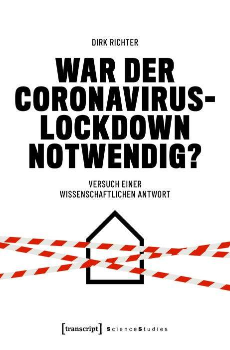 Book cover of War der Coronavirus-Lockdown notwendig?: Versuch einer wissenschaftlichen Antwort (Science Studies)