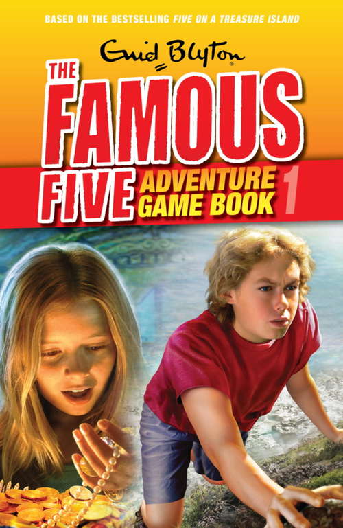 Book cover of Search For Treasure: Book 1 (Famous Five: Adventure Game Books #1)