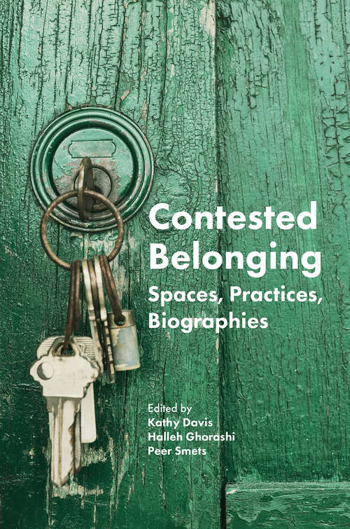 Book cover of Contested Belonging: Spaces, Practices, Biographies