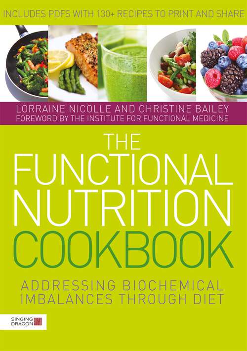 Book cover of The Functional Nutrition Cookbook: Addressing Biochemical Imbalances through Diet (PDF)