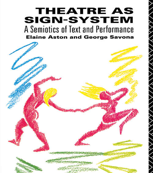 Book cover of Theatre as Sign System: A Semiotics of Text and Performance