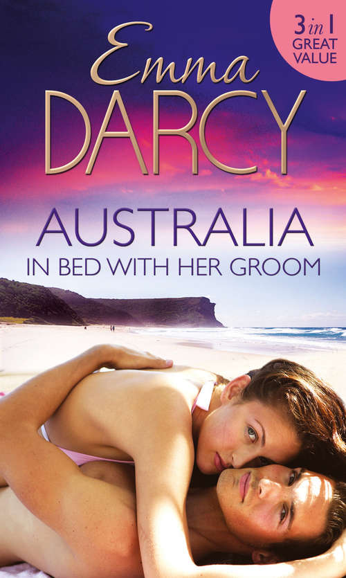 Book cover of Australia: In Bed With Her Groom (ePub First edition) (Mills And Boon M&b Ser.)