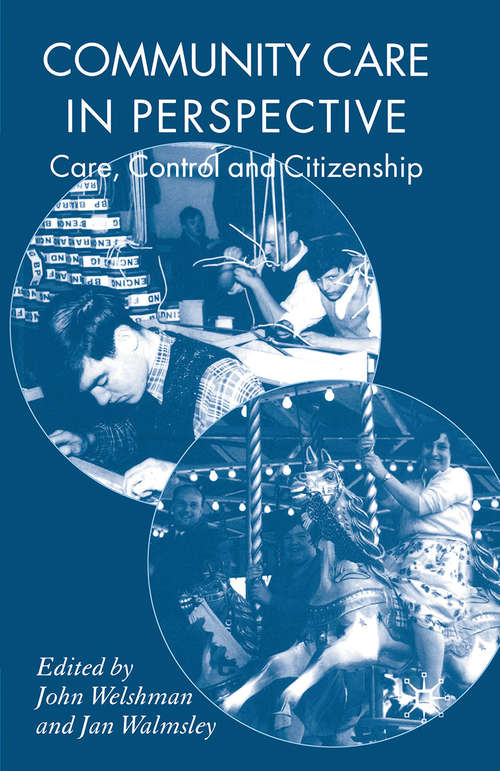 Book cover of Community Care in Perspective: Care, Control and Citizenship (2007)