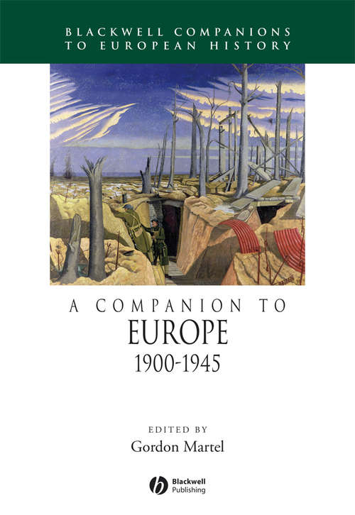 Book cover of A Companion to Europe, 1900 - 1945 (Blackwell Companions To European History Ser. #1)