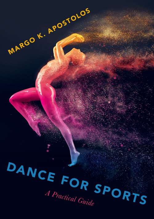 Book cover of Dance for Sports: A Practical Guide