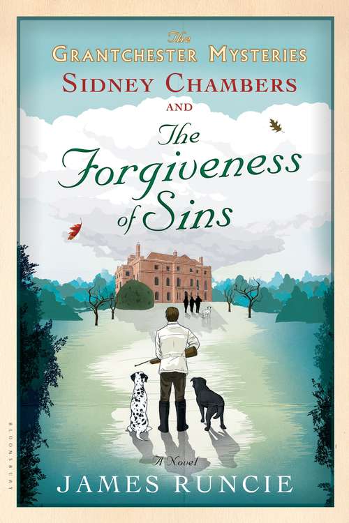 Book cover of Sidney Chambers and The Forgiveness of Sins: Grantchester Mysteries 4 (Grantchester #4)