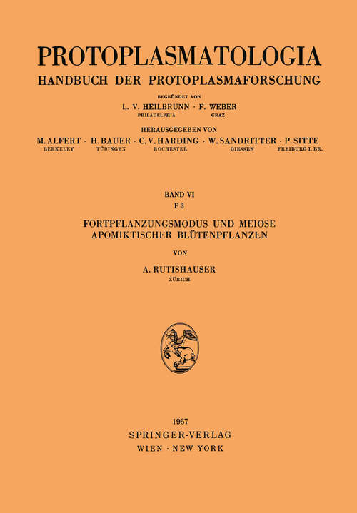 Book cover of Fortpflanzungsmodus und Meiose Apomiktischer Blütenpflanzen (1967) (Protoplasmatologia   Cell Biology Monographs: 6 / F / 3)