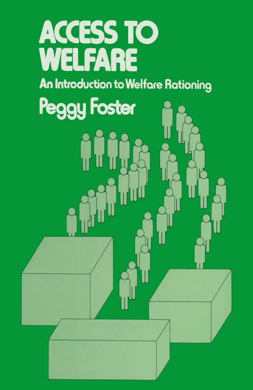 Book cover of Access to Welfare: An Introduction to Welfare Rationing (pdf) (1st ed. 1983) (Studies in Social Policy)