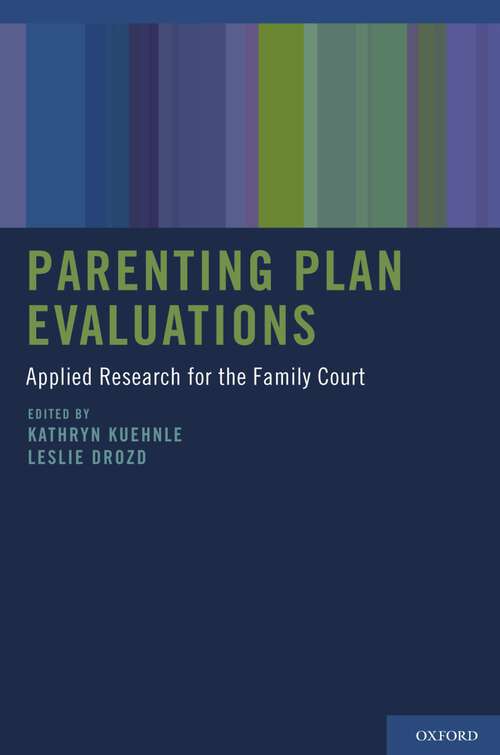 Book cover of Parenting Plan Evaluations: Applied Research for the Family Court