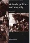 Book cover of Animals, politics and morality: Second edition (2) (Issues in Environmental Politics)