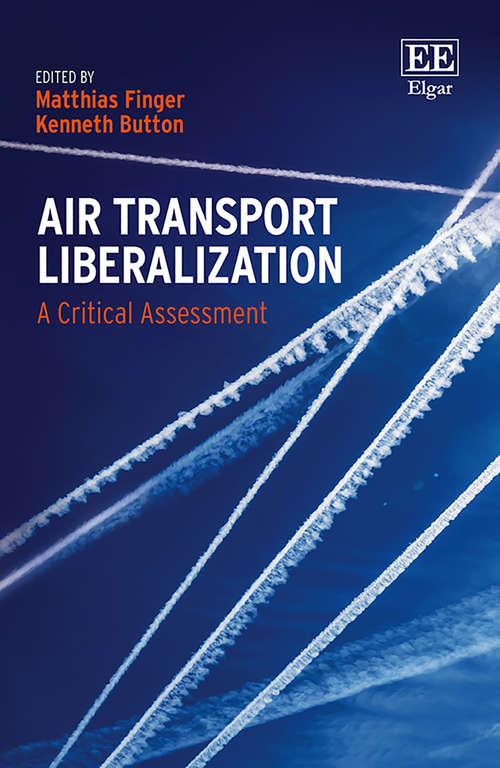 Book cover of Air Transport Liberalization: A Critical Assessment